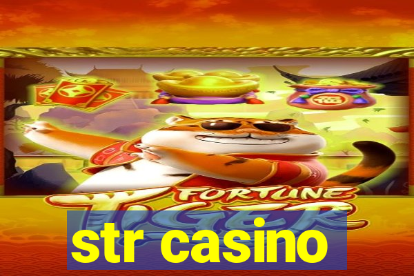 str casino