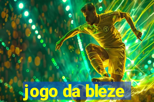 jogo da bleze