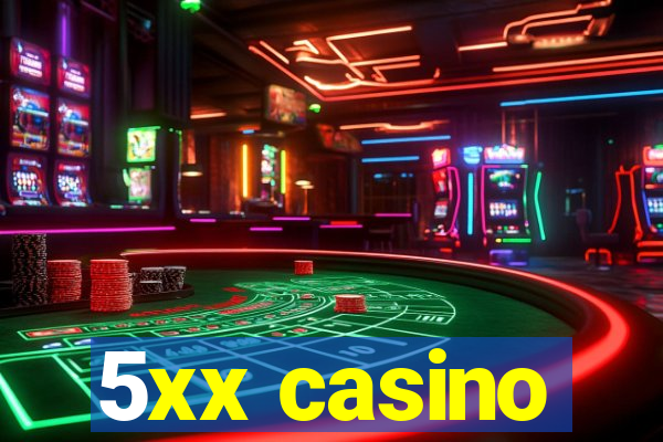 5xx casino