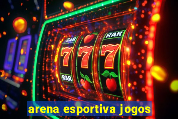 arena esportiva jogos