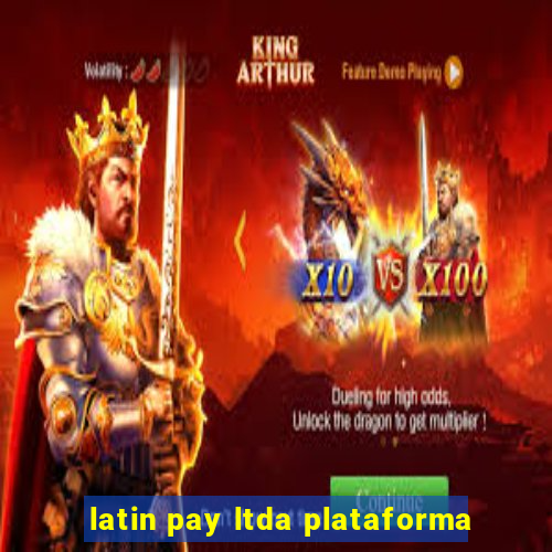 latin pay ltda plataforma