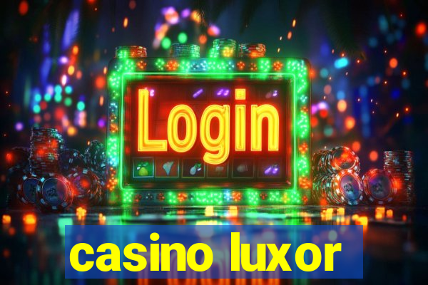 casino luxor