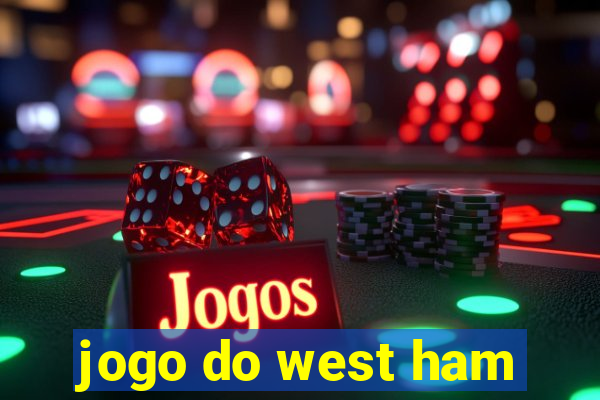 jogo do west ham