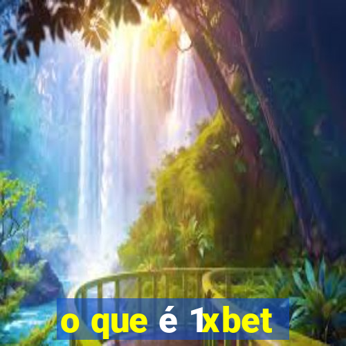 o que é 1xbet