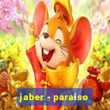 jaber - paraíso