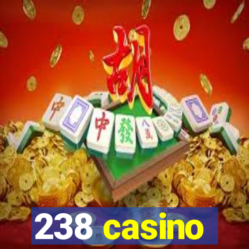 238 casino