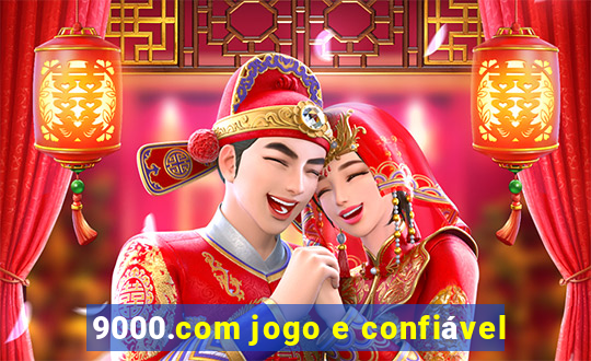 9000.com jogo e confiável