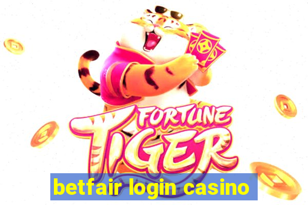 betfair login casino