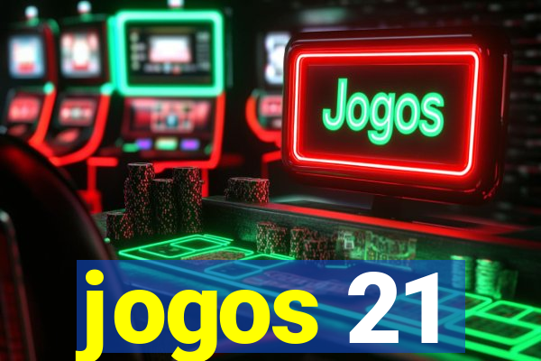 jogos 21