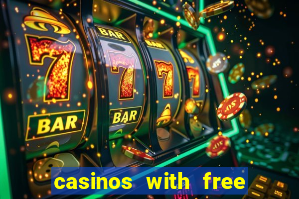 casinos with free bonus no deposit