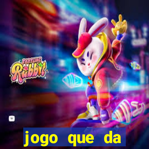 jogo que da dinheiro de verdade