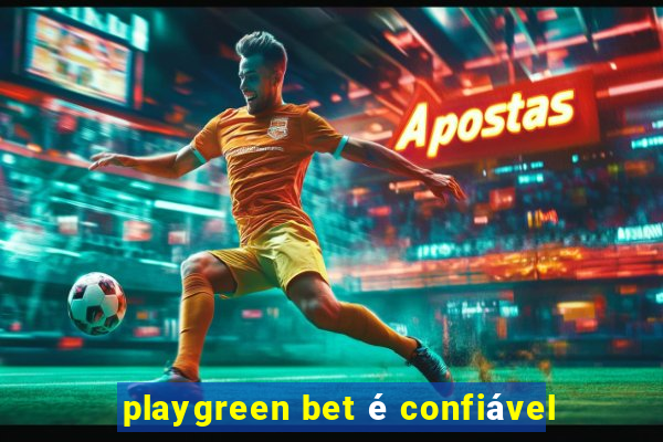 playgreen bet é confiável