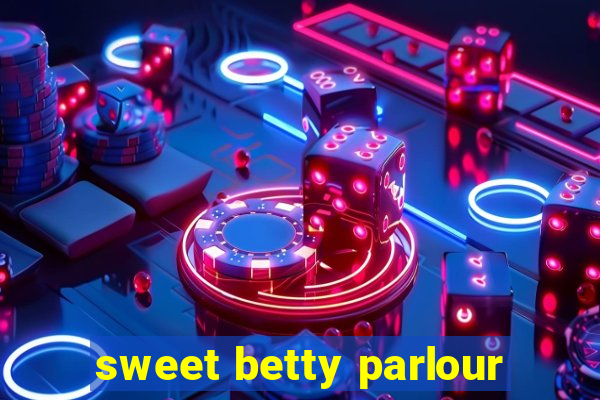 sweet betty parlour