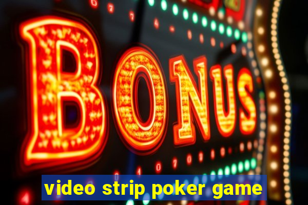 video strip poker game