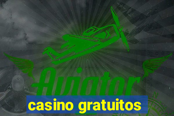 casino gratuitos