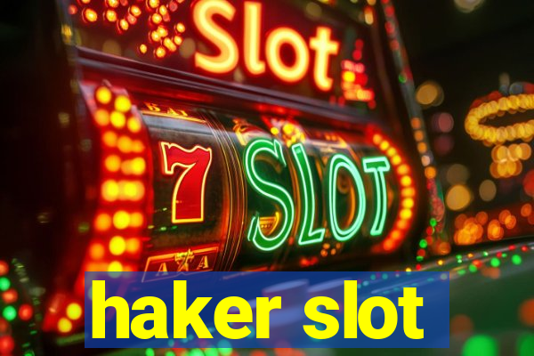 haker slot