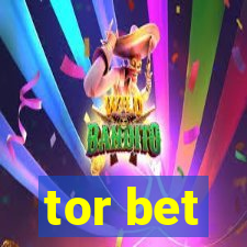 tor bet