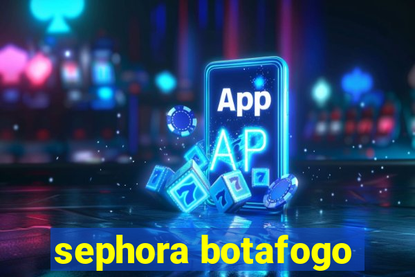 sephora botafogo