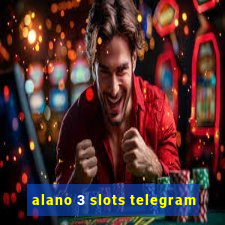 alano 3 slots telegram