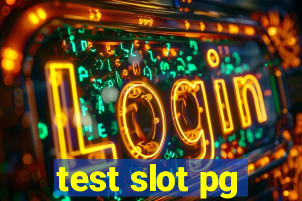 test slot pg