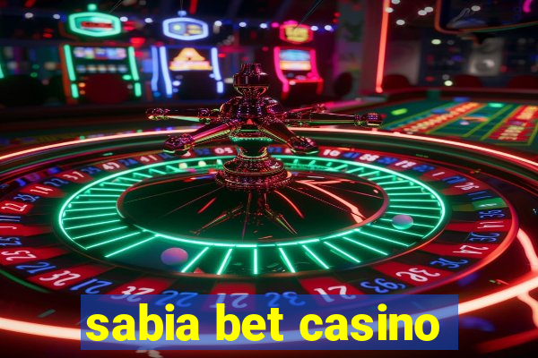 sabia bet casino