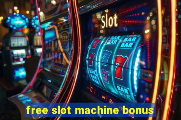 free slot machine bonus