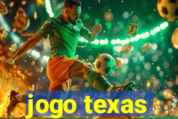 jogo texas