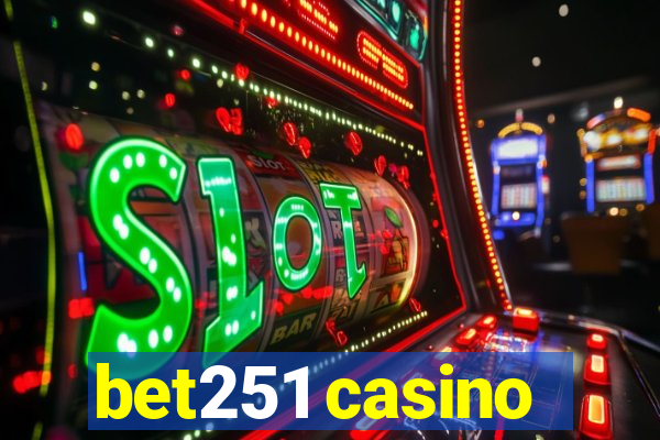 bet251 casino