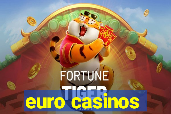 euro casinos