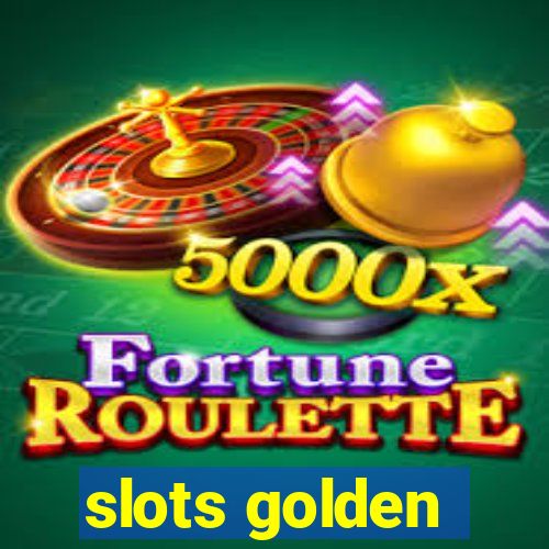 slots golden