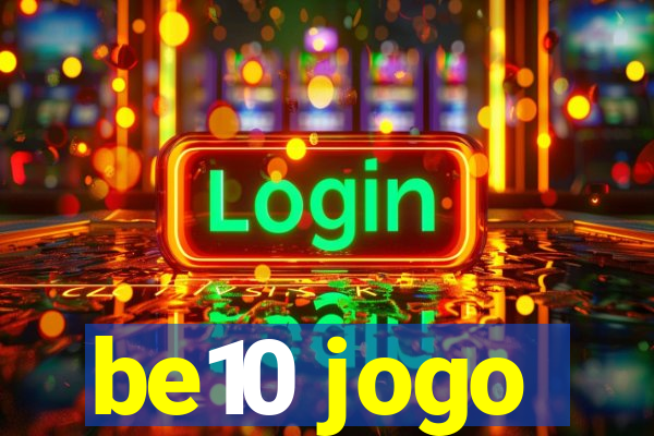 be10 jogo