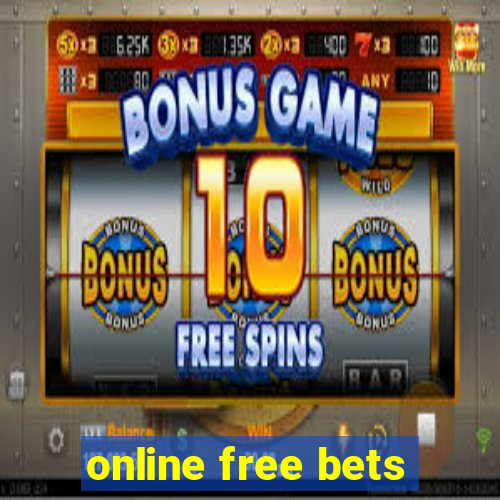 online free bets