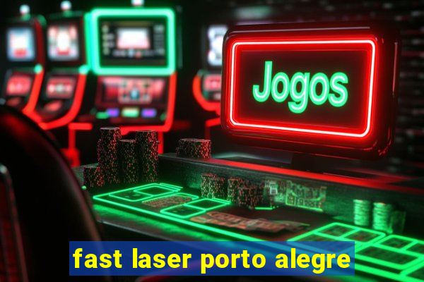 fast laser porto alegre