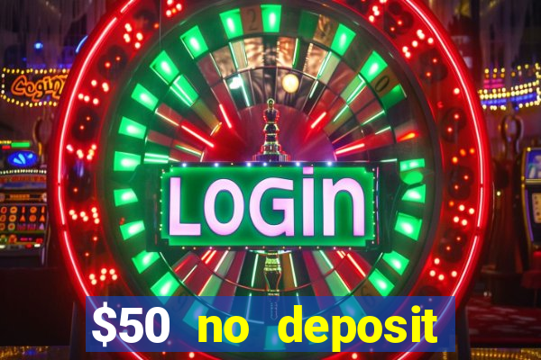 $50 no deposit bonus casino extreme