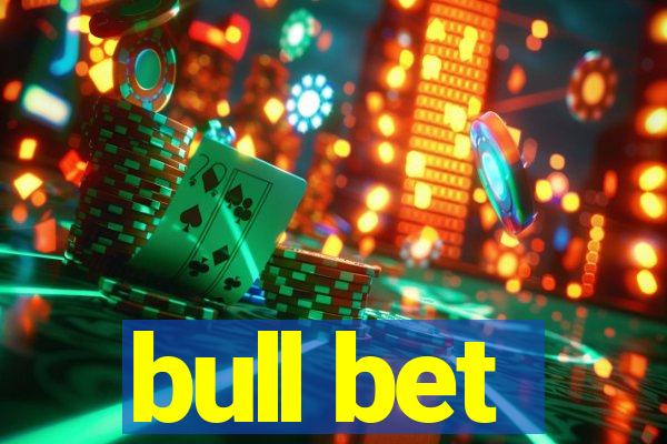 bull bet