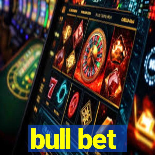 bull bet