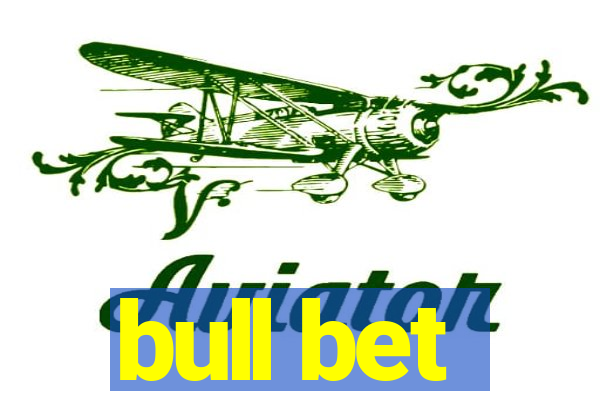 bull bet