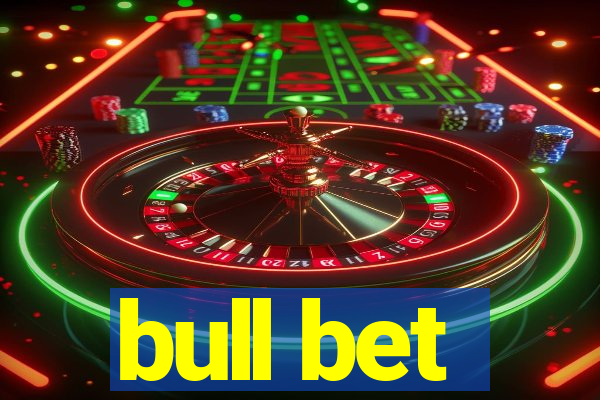 bull bet