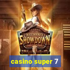 casino super 7