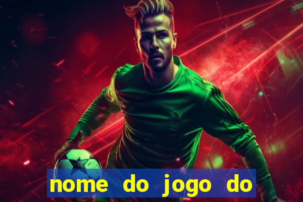 nome do jogo do velho do raio