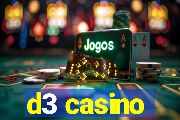 d3 casino