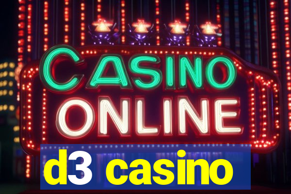 d3 casino