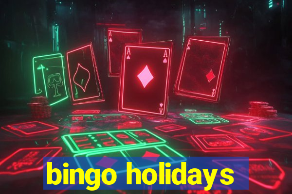 bingo holidays