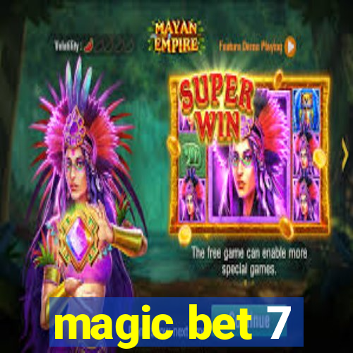 magic bet 7