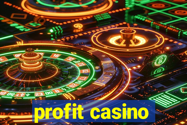 profit casino