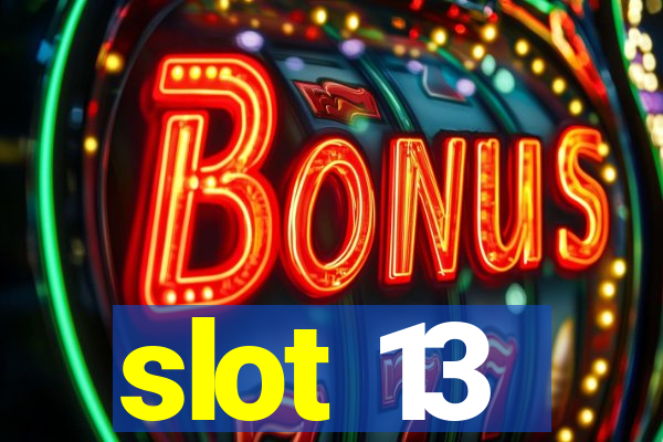 slot 13