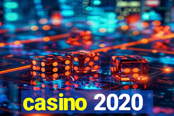 casino 2020