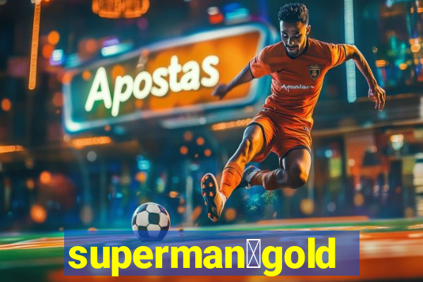 superman：gold