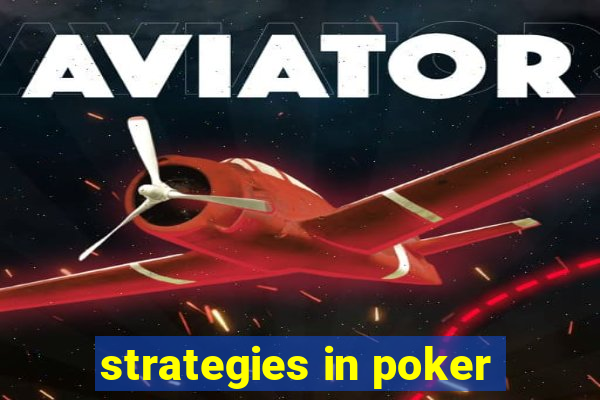 strategies in poker