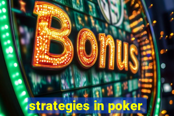 strategies in poker